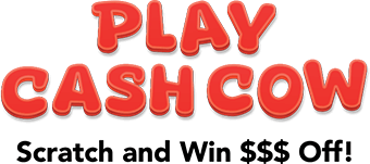 Play Cash Cow - Scratch and win $$$ off!